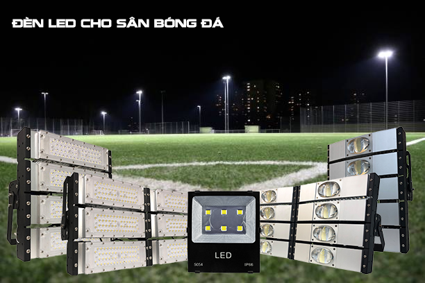 Thiết kế chiếu sáng và chọn đèn LED cho sân bóng đá mini